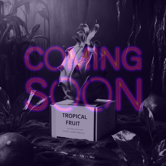 Tropical Fruit (COMING SOON)